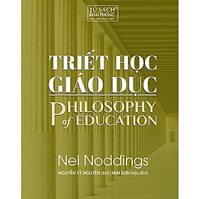 Sách - Triết Học Giáo Dục - Philosophy Of Education - Pace Books
