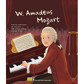 Sách - Cuộc đời của các danh nhân - W. Amadeus Mojart - ndbooks