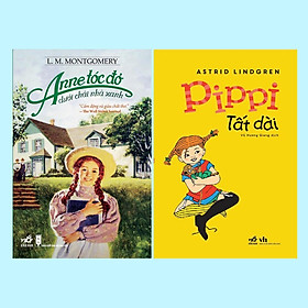 COMBO Anne tóc đỏ dưới chái nhà xanh - Pipp tất dài (L. M. Montgomery - Astrid Lindgren) - Bản Quyền