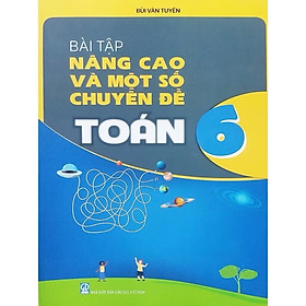 ￼Sách - Bài Tập Nâng Cao Và Một Số Chuyên Đề Toán 6