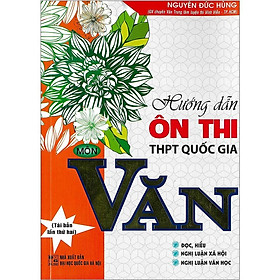 Sách - Hướng Dẫn Ôn Thi THPT Quốc Gia Môn Văn - Hồng Ân