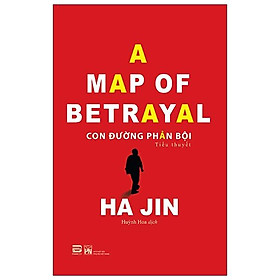 Con Đường Phản Bội (Tiểu Thuyết)