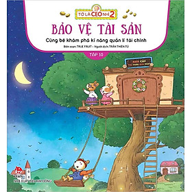 Tớ Là CEO Nhí 2 - Tập 10: Bảo Vệ Tài Sản