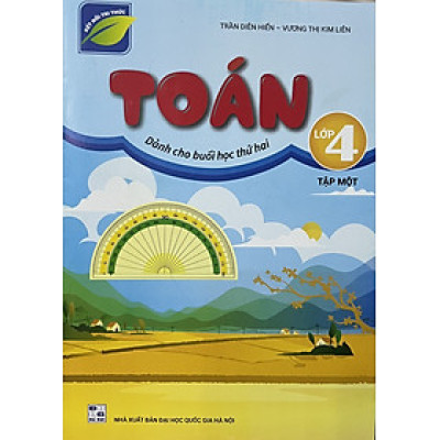 ￼Sách - Toán 4 tập một (Dành cho buổi học thứ hai) - Kết nối tri thức với cuộc sống