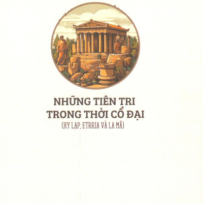 Những Tiên Tri Trong Thời Cổ Đại (Hy Lạp, Etrria Và La Mã)