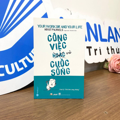 Công Việc (Hoặc) và Cuộc Sống