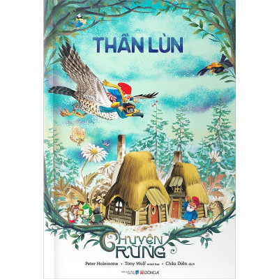 Combo 2 cuốn chuyện rừng: Những Ông Khổng Lồ + Thần Lùn ( Bộ chuyện vui nhộn,đầy màu sắc dành cho các bé)