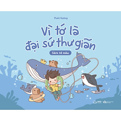 Vì Tớ Là Đại Sứ Thư Giãn