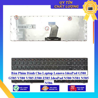 Bàn Phím dùng cho Laptop Lenovo IdeaPad G580 G585 V580 V585 Z580 Z585 IdeaPad N580 N581 N585 N586 - Hàng Nhập Khẩu New Seal