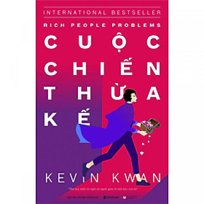 Sách - Cuộc Chiến Thừa Kế Rich People Problems ( Tặng kèm bookmark PD )