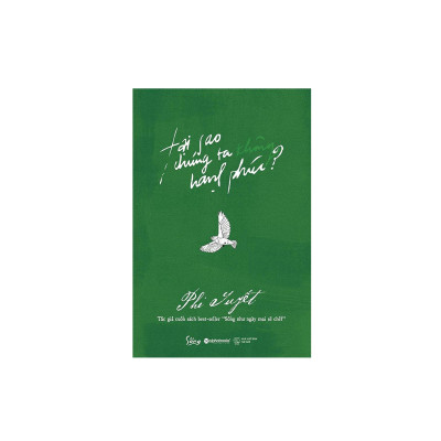 Combo Sách Phong Cách Sống: Tại Sao Chúng Ta Không Hạnh Phúc? + Vì Sao Bạn Ế?