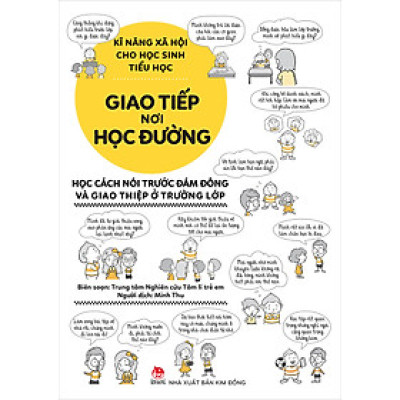 KĨ NĂNG XÃ HỘI CHO HỌC SINH TIỂU HỌC - GIAO TIẾP NƠI HỌC ĐƯỜNG ( 2023)