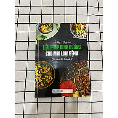 Cuốn sách Liệu pháp dinh dưỡng cho mọi loại bệnh ( SP chính hãng Nowlife )