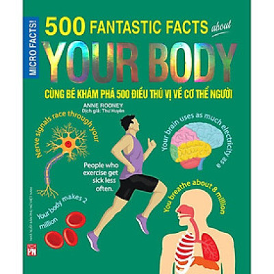 Cùng Bé Khám Phá 500 Điều Thú Vị (Sách Bản Quyền Micro Facts!)