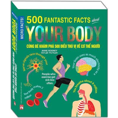 Cùng Bé Khám Phá 500 Điều Thú Vị (Sách Bản Quyền Micro Facts!)