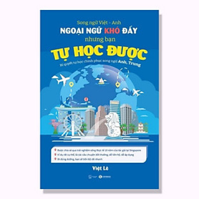  Ngoại Ngữ Khó Đấy Nhưng Bạn Tự Học Được: Bí Quyết Tự Chinh Phục Song Ngữ Anh,Trung   - Bản Quyền