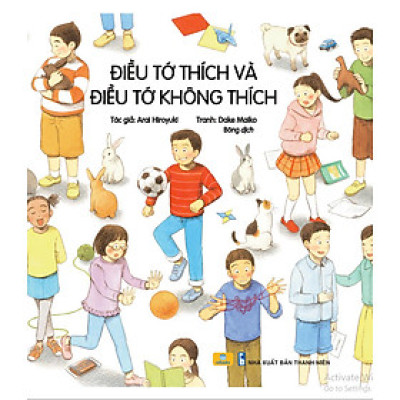 Sách - Điều Tớ Thích Và Điều Tớ Không Thích - ndbooks