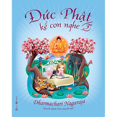 (Bộ 3 Cuốn) Trọn bộ “Đức Phật kể con nghe” 1-2-3 - (bìa mềm)