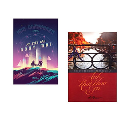 Combo 2 cuốn sách: Ai biết đâu ngày mai + Anh khát khao em