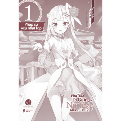 Phá Đảo Dị Giới Cùng Nữ Thần Không Tín Đồ Tập 1 - Light Novel - First News