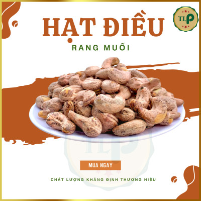 HẠT ĐIỀU RANG MUỐI TÂN LỘC PHÁT - 250G