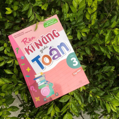 Sách: Combo Tuyển Chọn Đề Ôn Luyện Và Tự Kiểm Tra Toán Lớp 3 + Rèn Kĩ Năng Giải Toán Lớp 3 (Tập 1 + Tập 2)