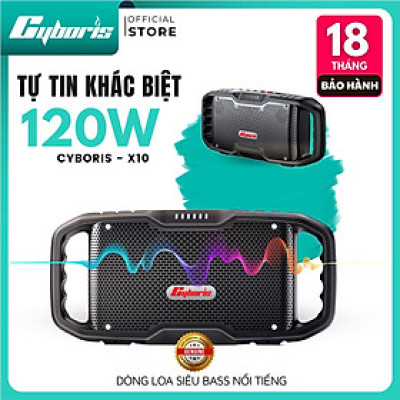 Loa Nghe Nhạc Bluetooth Cyboris X10, Loa siêu Bass, Công suất 120W, Chống nước IPX6, Pin cực khủng 10000mAh. Hàng Chính Hãng.