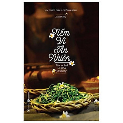 Nếm Vị An Nhiên - Món An Lành Với Tất Cả Yêu Thương