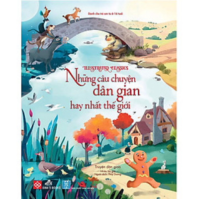 Illustrated Classics - Những Câu Chuyện Dân Gian Hay Nhất Thế Giới