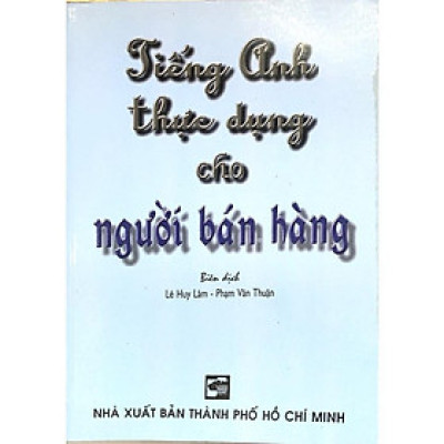 Sách - Tiếng Anh Thực Dụng Cho Người Bán Hàng - Nhân Trí Việt