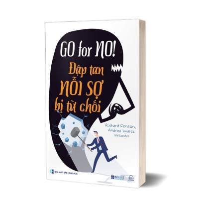 Sách - Go For No - Đập Tan Nỗi Sợ Bị Từ Chối - MCBooks