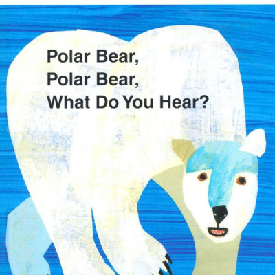 Polar Bear, Polar Bear, What Do You Hear?. by Bill Martin, JR.