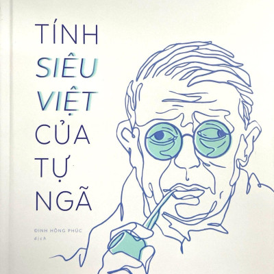 Tính Siêu Việt Của Tự Ngã - Phác Thảo Một Mô Tả Hiện Tượng Học