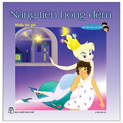 Bé Tập Kể Chuyện - Nàng Tiên Bóng Đêm
