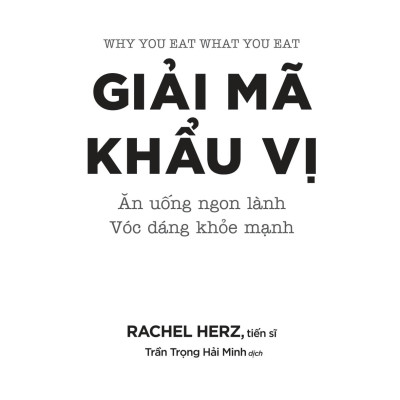 Sách - Giải Mã Khẩu Vị - Ăn Uống Ngon Lành Vóc Dáng Khỏe Mạnh