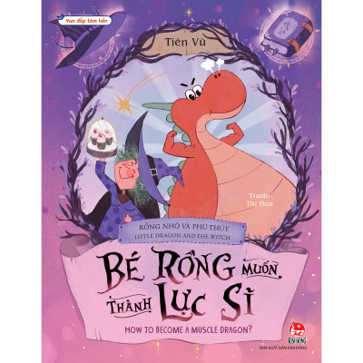Combo Vun Đắp Tâm Hồn - Rồng Nhỏ Và Phù Thủy (3 Cuốn)