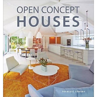 Sách - Open Concept Houses by Francesc Zamora - Architecture / Design in English