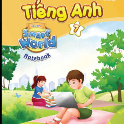 Tiếng Anh 7 i-Learn Smart World trọn bộ (Sách học sinh, Sách bài tập, Vở ghi chép)