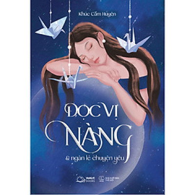 Cuốn Tiểu Thuyết Lãng Mạn:  Đọc Vị Nàng Và Ngàn Lẻ Chuyện Yêu