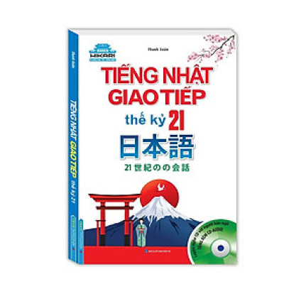 Sách Màu - Tiếng Nhật Giao Tiếp Thế Kỷ 21 - Kèm CD - Minh Thắng