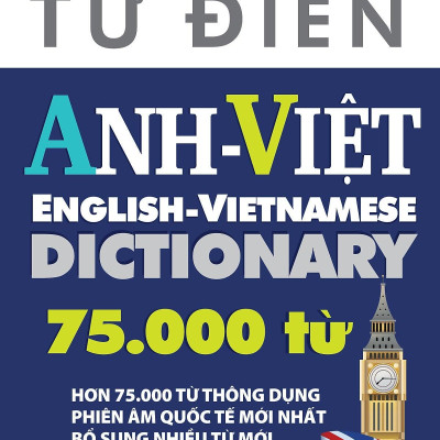 Từ Điển Anh-Việt 75.000 Từ (Tái Bản 2023)