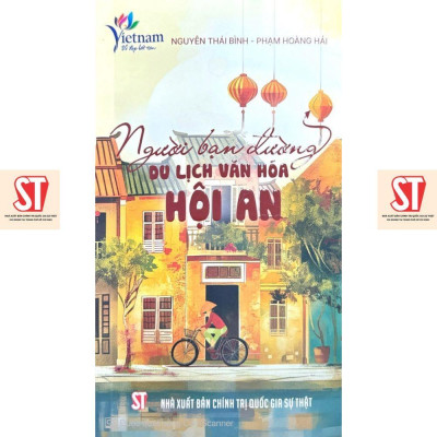 Sách - Người Bạn Đường Du Lịch Văn Hóa Hội An - NXB Chính Trị Quốc Gia