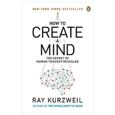 How To Create A Mind