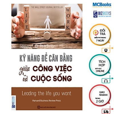 Sách - Kỹ Năng Để Cân Bằng Giữa Công Việc Và Cuộc Sống - MCBooks
