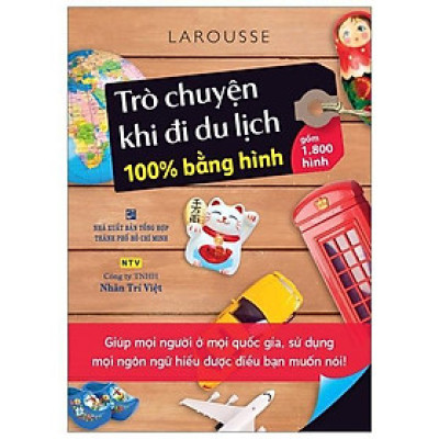 Sách - Trò Chuyện Khi Đi Du Lịch 100% Bằng Hình - Nhân Trí Việt