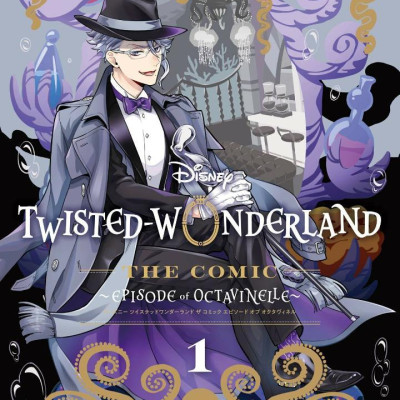 Disney Twisted - Wonderland The Comic Episode Of Octavinelle 1 (Japanese Edition)