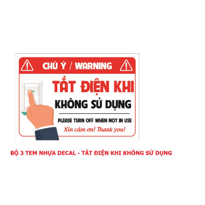 Tem Nhắc Nhở Tắt Điện, Tem Nhựa Decal Dán Cảnh Báo Tắt Điện Khi Không Sử Dụng, An Toàn, Dán Lên Mọi Bề Mặt. Takyhome 5006