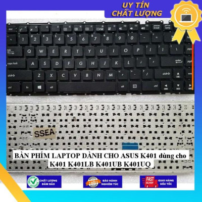 BÀN PHÍM LAPTOP dùng cho ASUS K401 dùng cho K401 K401LB K401UB K401UQ - Hàng Nhập Khẩu New Seal