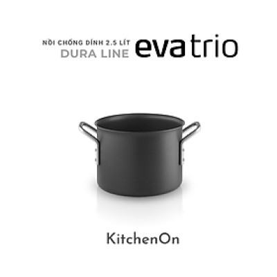 Nồi 2.5L, dòng Dura Line. Nhãn Eva Trio Đan Mạch