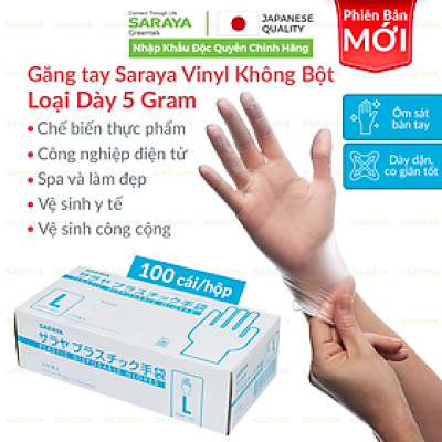 [PhiênBảnMới] Găng tay Saraya Vinyl Không Bột trong suốt loại dày 5gram, dùng chế biến thực phẩm, vệ sinh - 100 cái/hộp